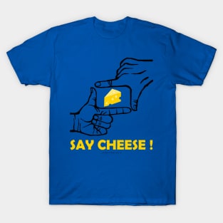 Say Cheese T-Shirt